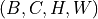 (B, C, H, W)